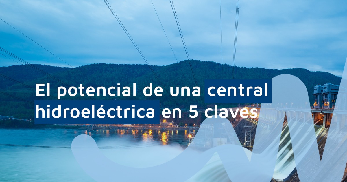 Ventajas de centrales hidroeléctricas | Vector Renewables