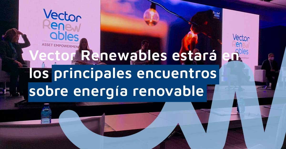 Agenda de eventos de energía renovable 2022 | Vector Renewables