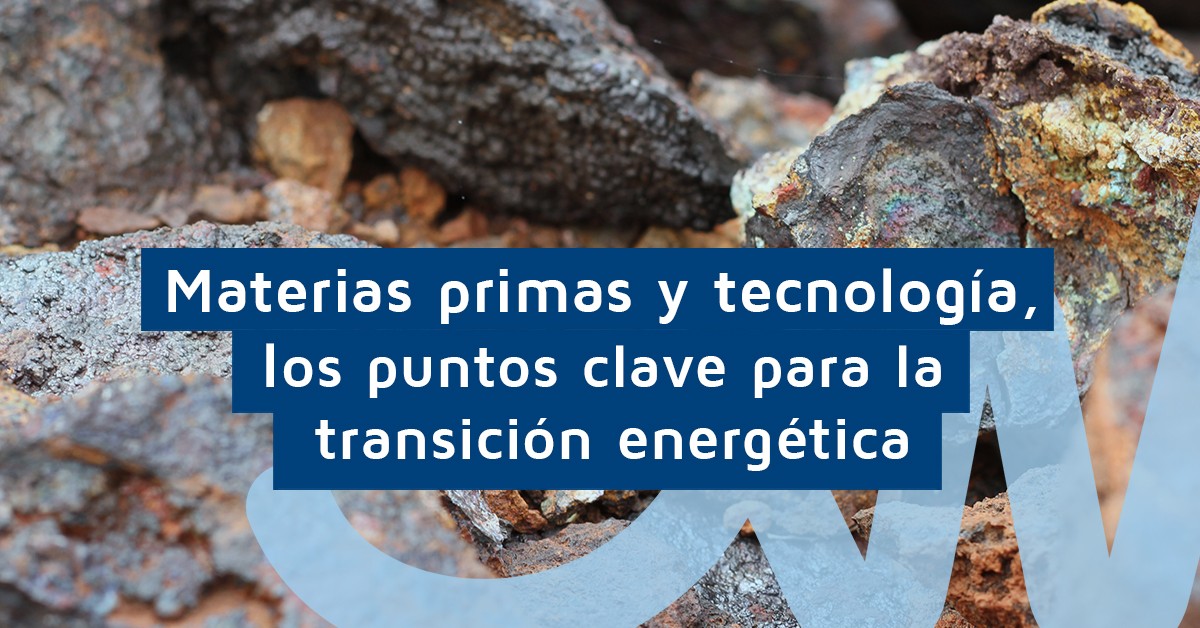 materias-primas-y-tecnología-puntos-clave-transición-energética