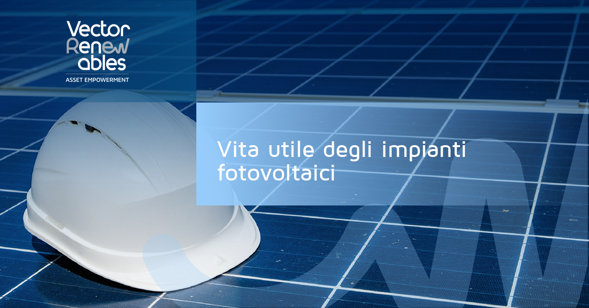 Vita utile degli impianti fotovoltaici