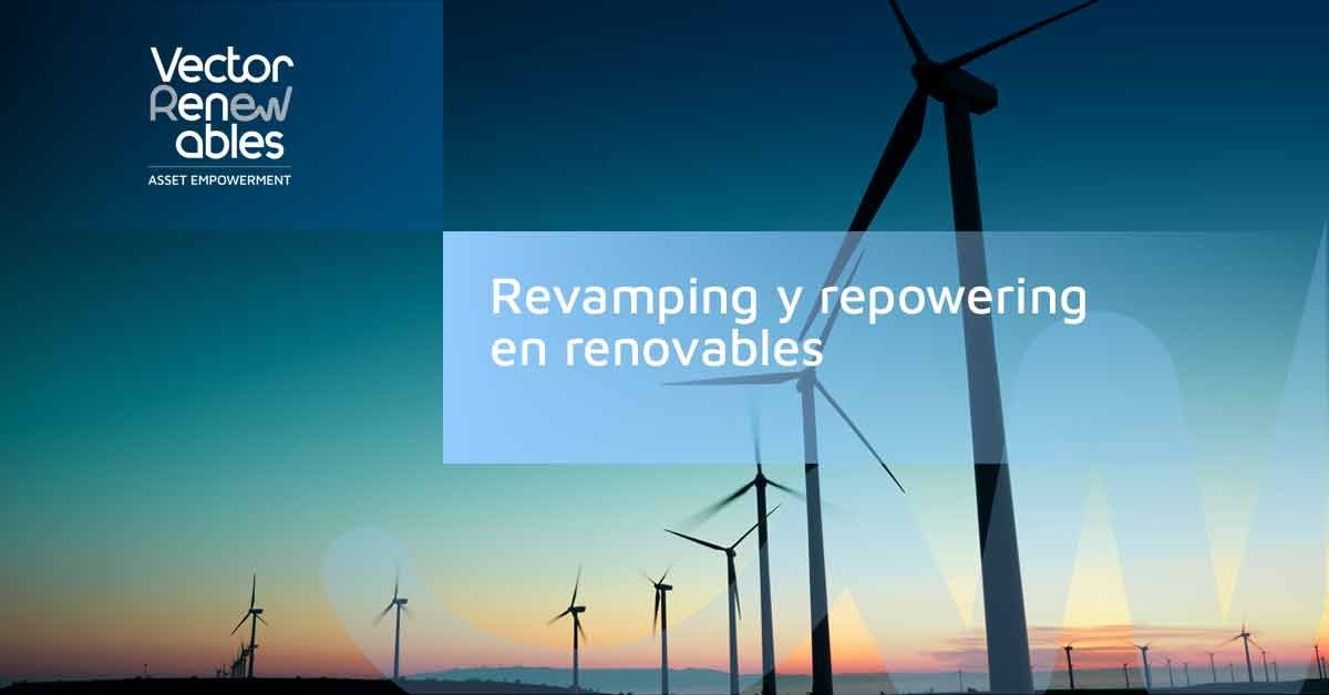 Revamping y repowering en renovables