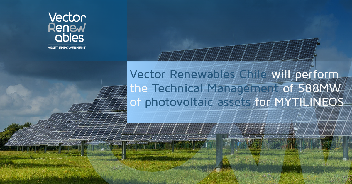 Vector Renewables Chile will perform the Technical Management of 588 MW of photovoltaic assets for Mytilineos