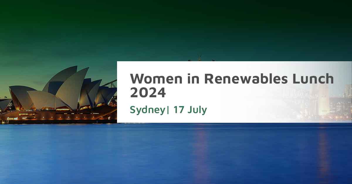 Australian Clean Energy Summit 2024 - Women in Renewables Lunch